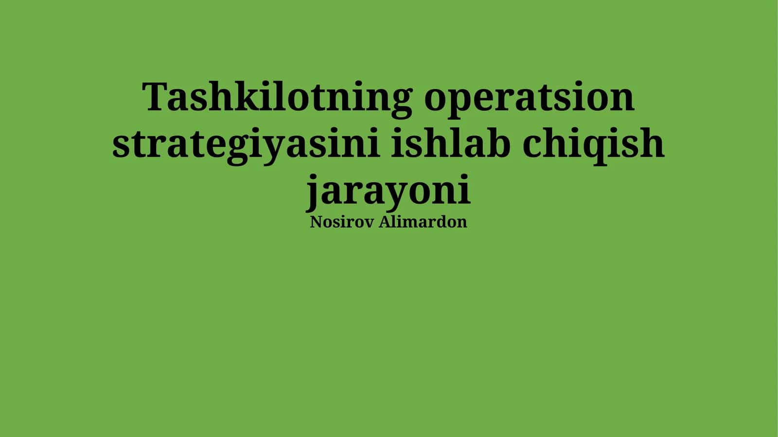 Tashkilotning operatsion strategiyasini ishlab chiqish jarayoni