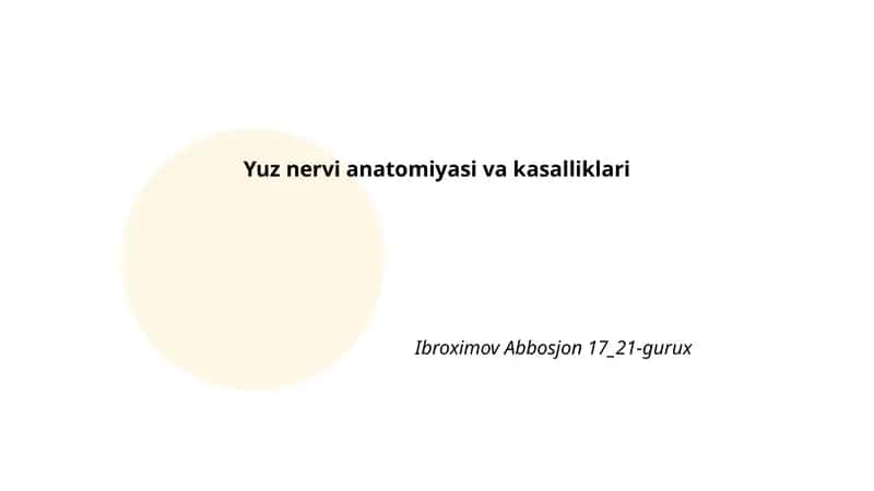Yuz nervi anatomiyasi va kasalliklari