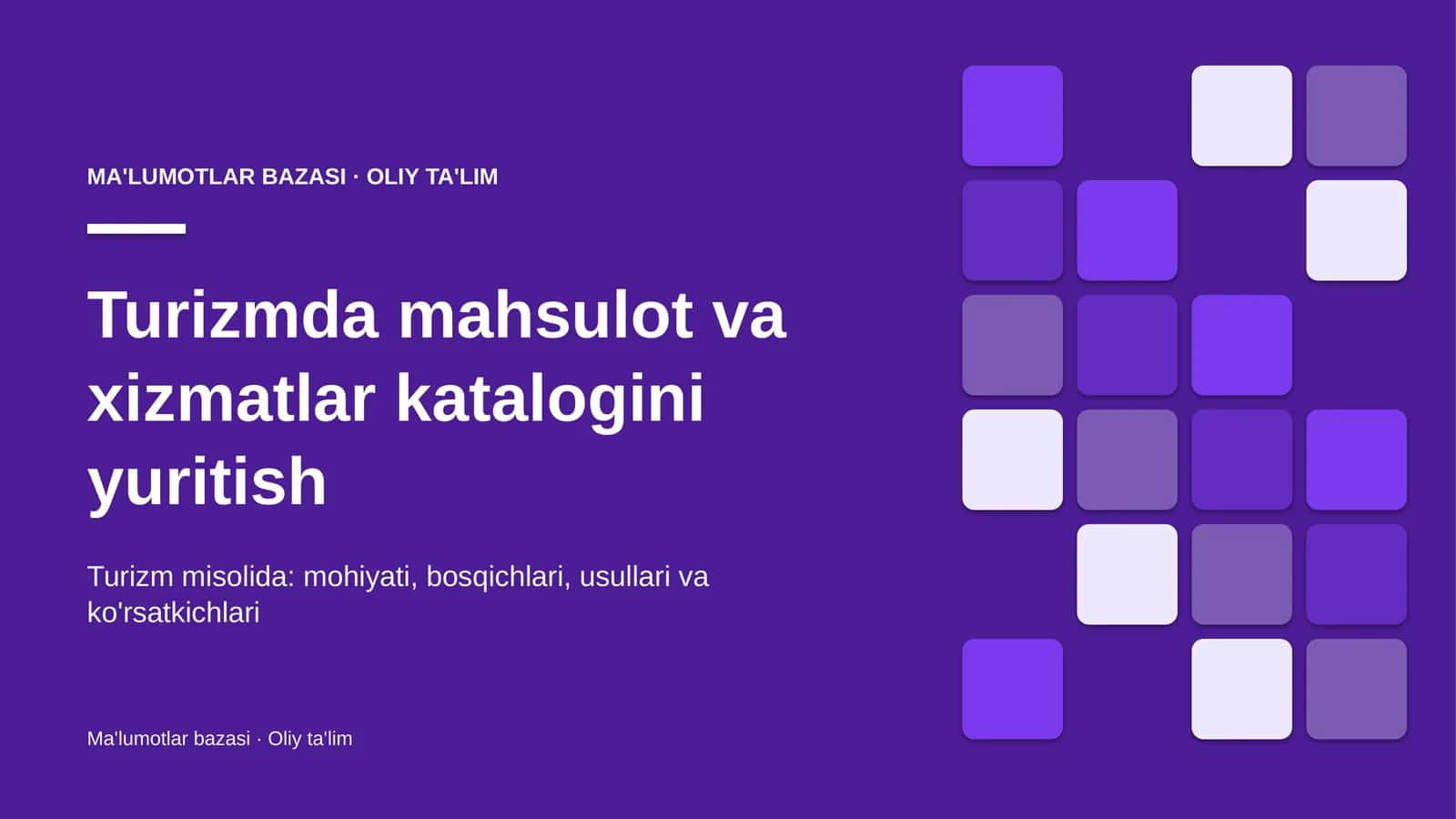 Turizmda mahsulot va xizmatlar katalogini yuritish