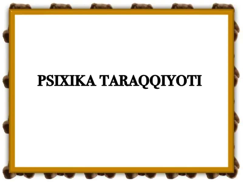 psixika taraqqiyoti