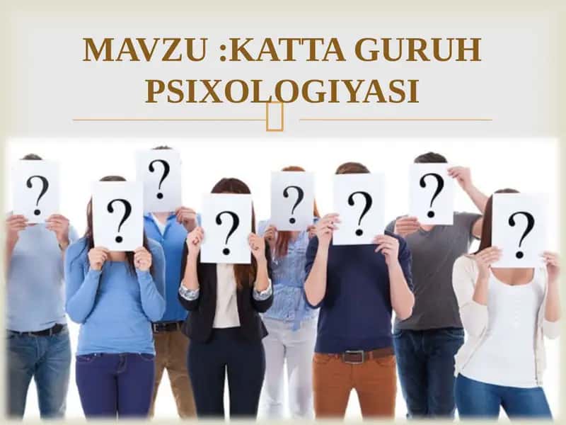 KATTA GURUH PSIXOLOGIYASI.
