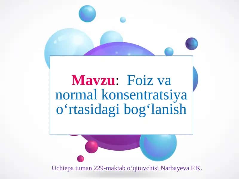 Foiz va normal konsentratsiya oʻrtasidagi bogʻlanish