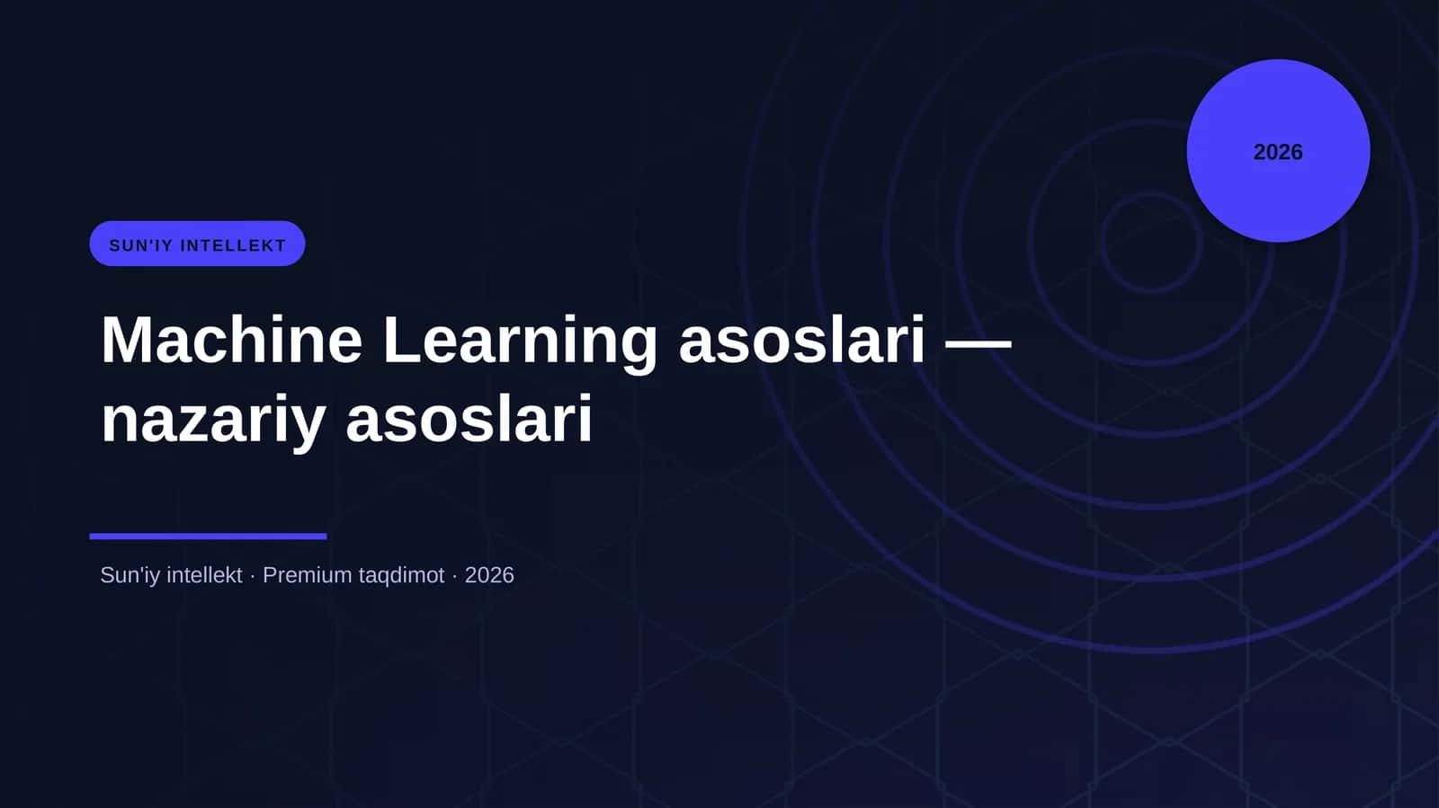 Machine Learning asoslari — nazariy asoslari