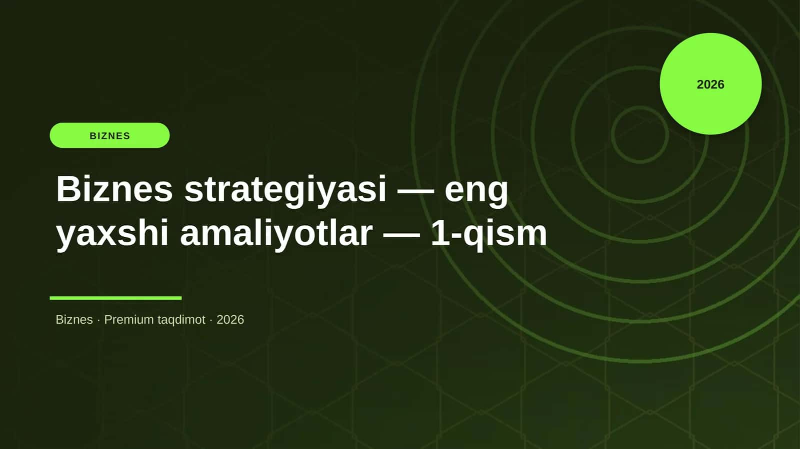 Biznes strategiyasi — eng yaxshi amaliyotlar — 1-qis