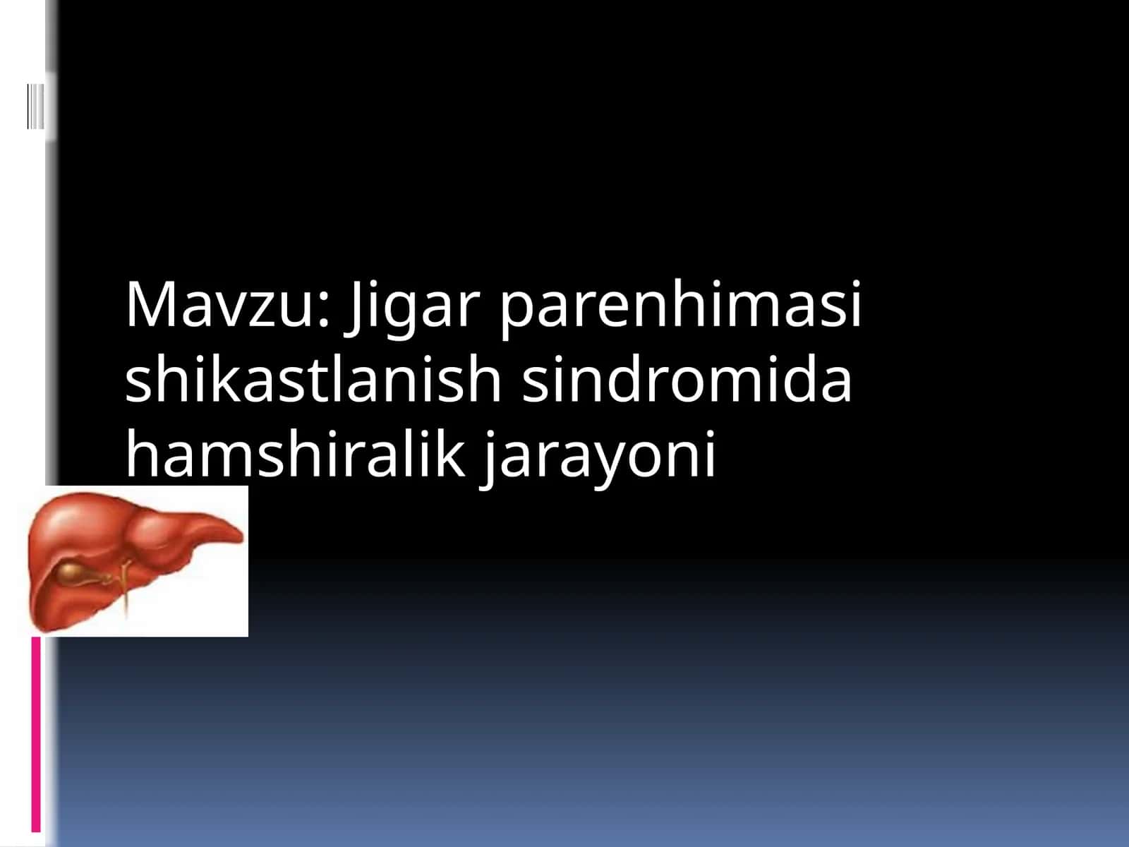 Jigar parehnimasining kastlanishi sindromi