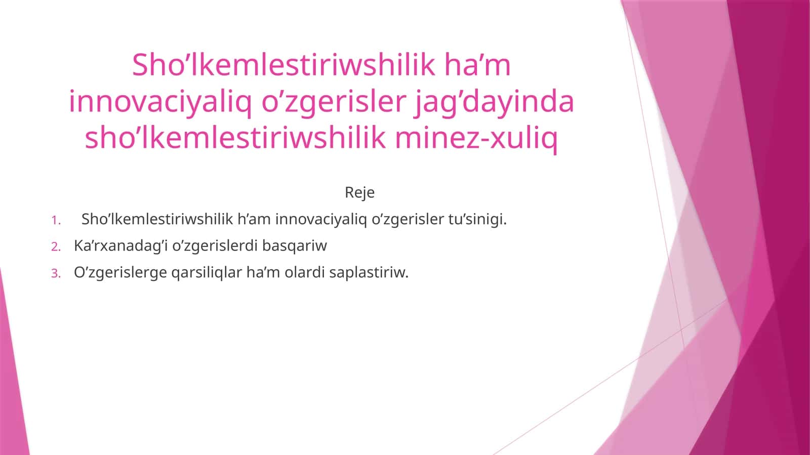 Sho’lkemlestiriwshilik h’am innovaciyaliq o’zgerisler jag’dayinda sho’lkemlestiriwshilik minez-xuliq