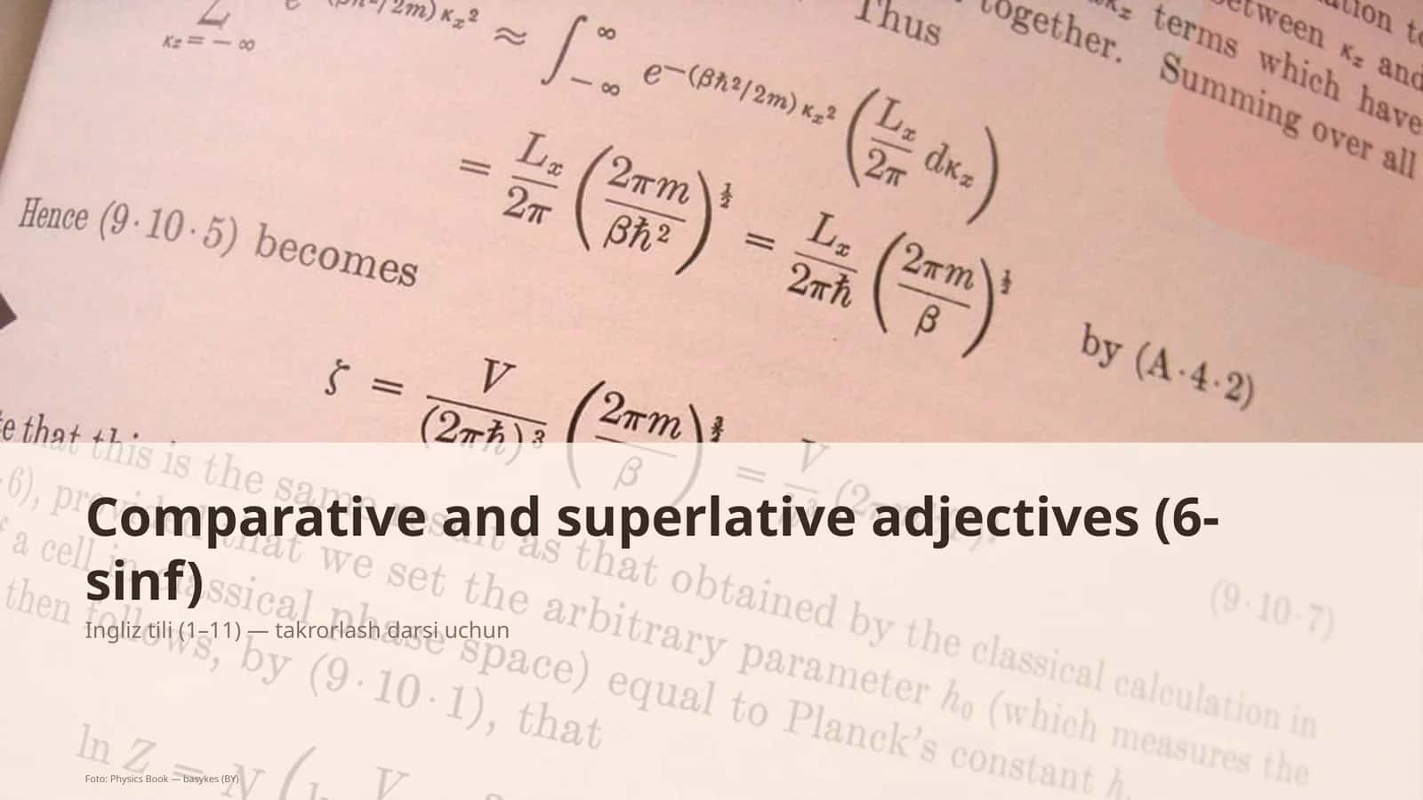 Comparative and superlative adjectives (6-sinf)