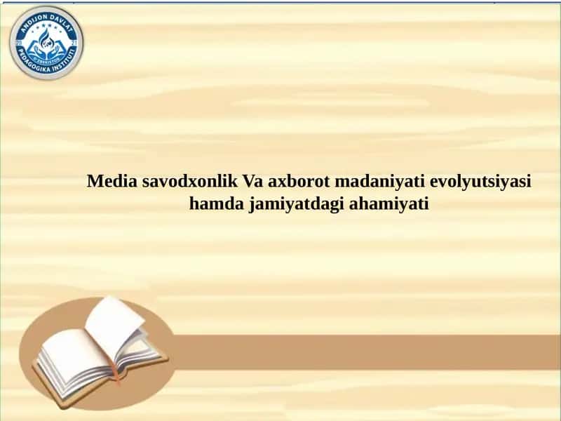 Media savodxonlik Va axborot madaniyati evolyutsiyasi hamda jamiyatdagi ahamiyati