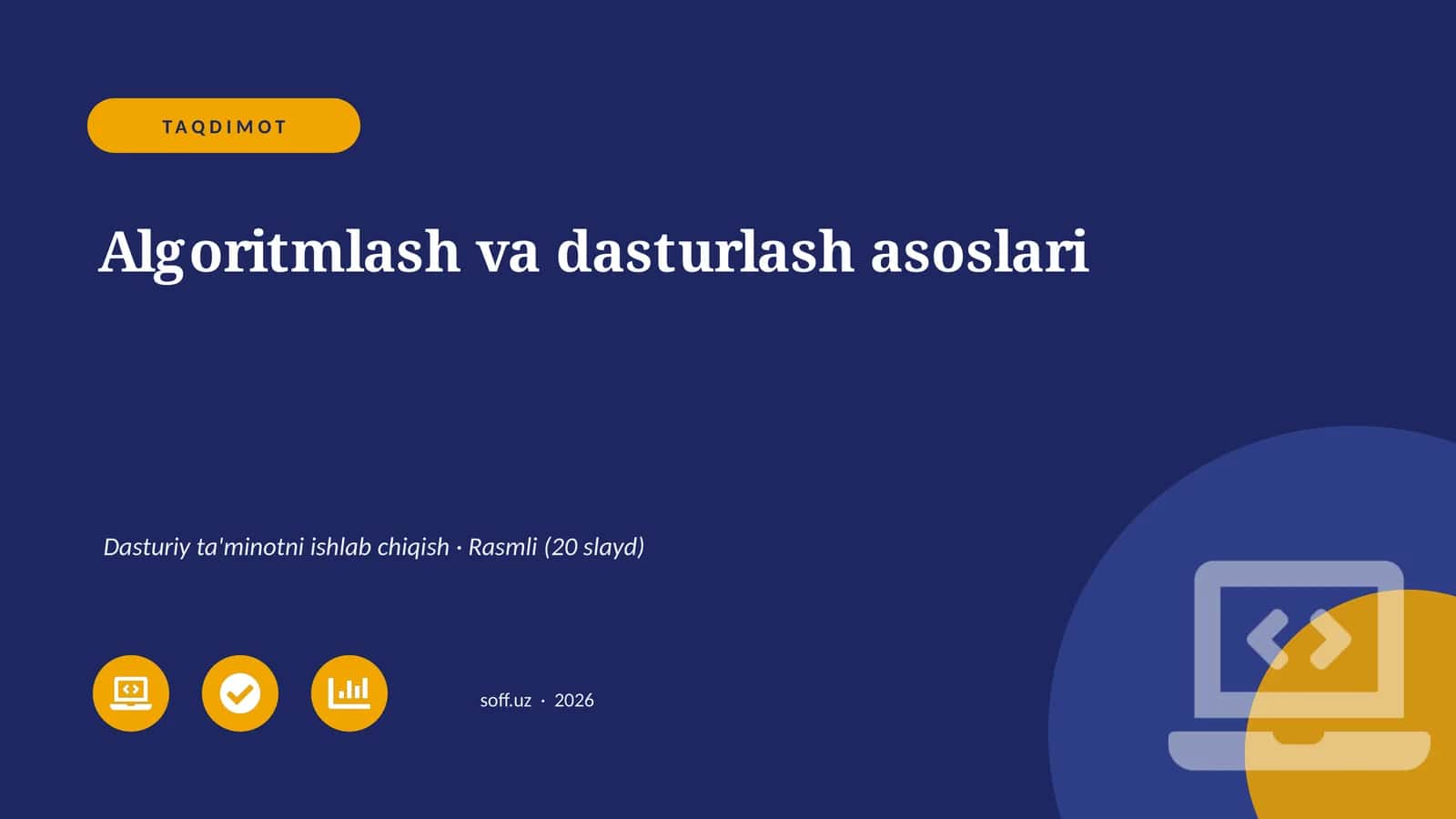 Algoritmlash va dasturlash asoslari