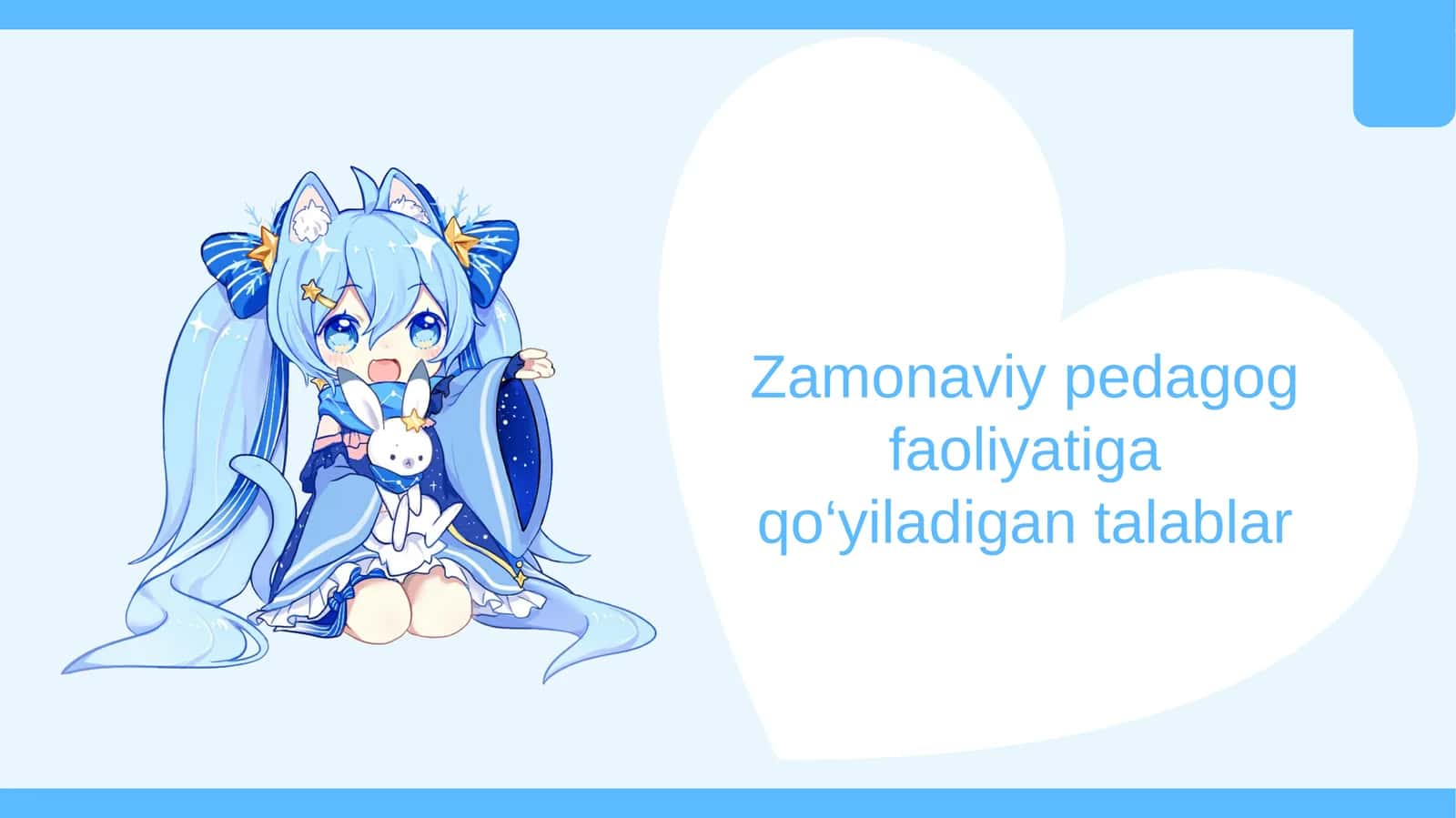 Zamonaviy pedagog faoliyatiga qo‘yiladigan talablar
