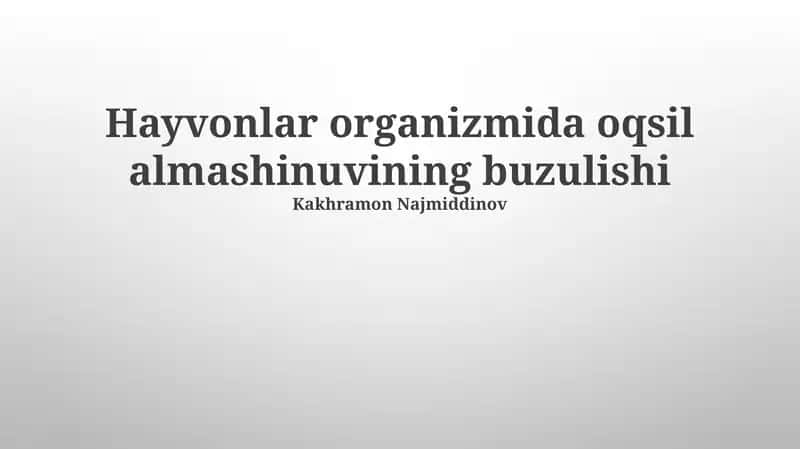 Hayvonlar organizmida oqsil almashinuvining buzulishi
