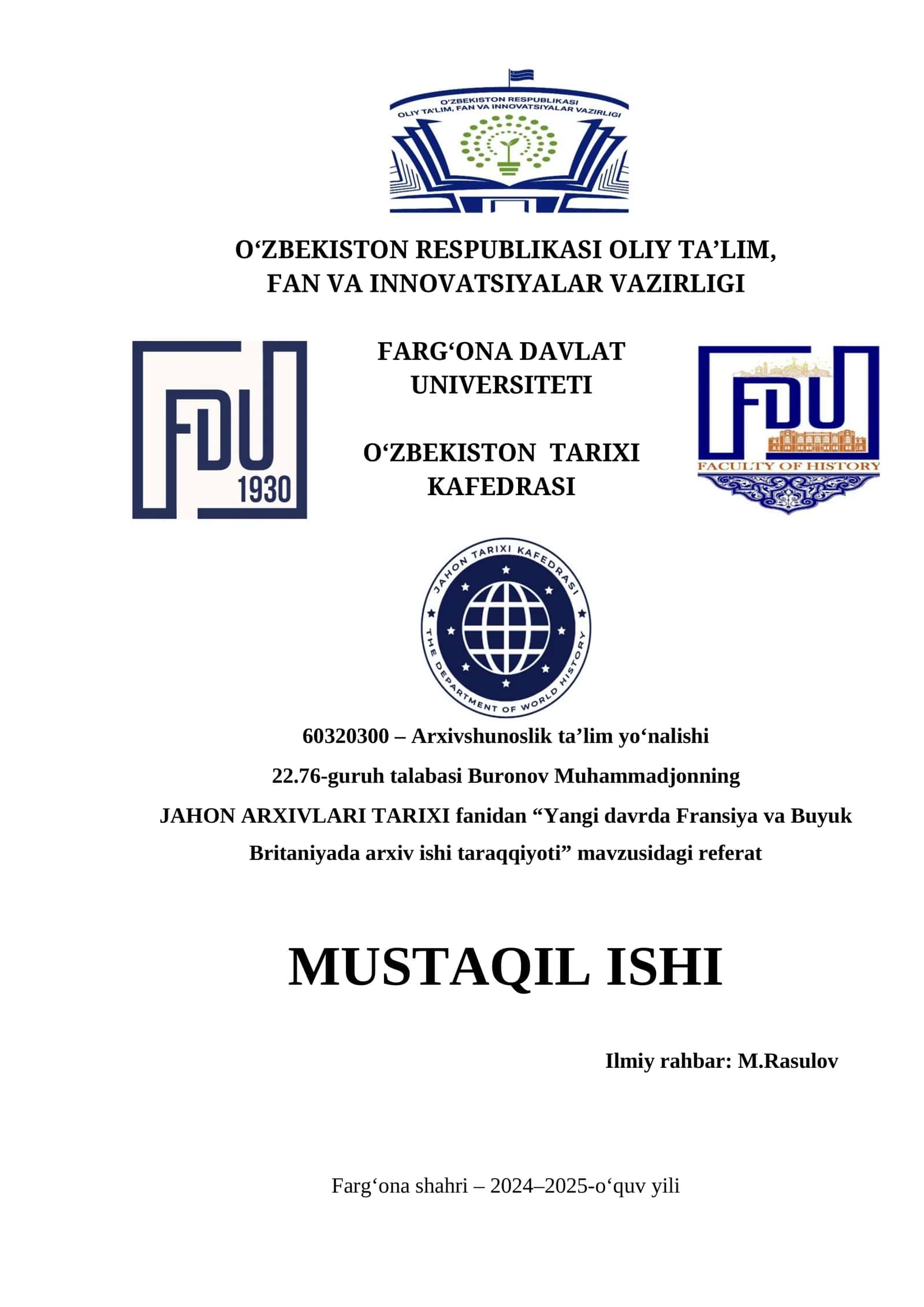 JAHON ARXIVLARI TARIXI fanidan “Yangi davrda Fransiya va Buyuk Britaniyada arxiv ishi taraqqiyoti” mavzusidagi referat MUSTAQIL ISHI