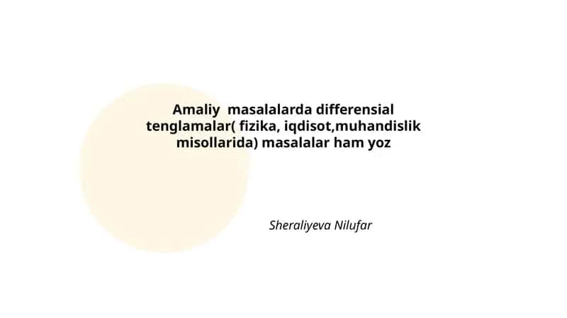 Mexanikada oddiy harmonik osilatorning differensial tenglamasi va amaliy masalalar