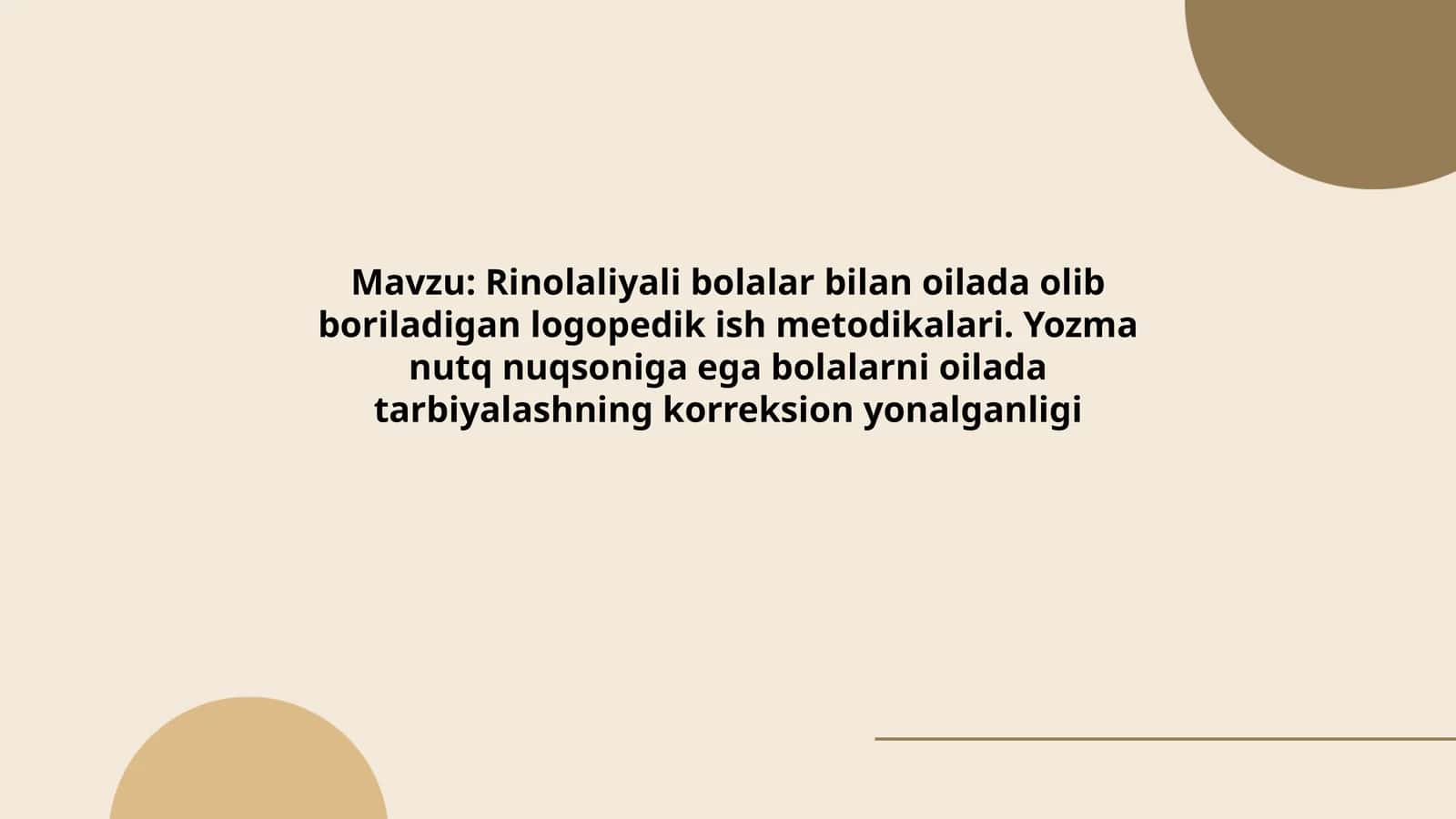 Rinolaliyali bolalar bilan oilada olib boriladigan logopedik ish metodikalari