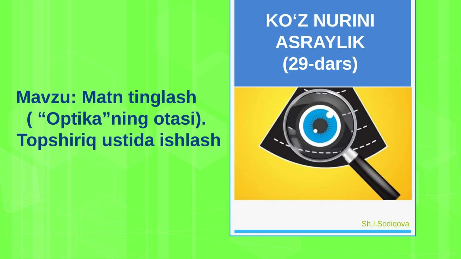 6-sinf Ona tili fani Optikaning otasi matn tinglash dars taqdimot