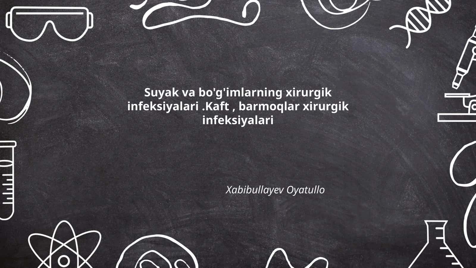 Suyak va bo'g'imlarning xirurgik infeksiyalari