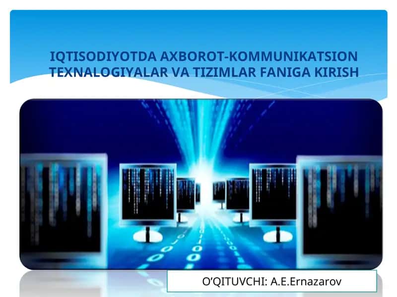Axborot-Kommunikatsion Texnologiyalar va Tizimlar Faniga Kirish