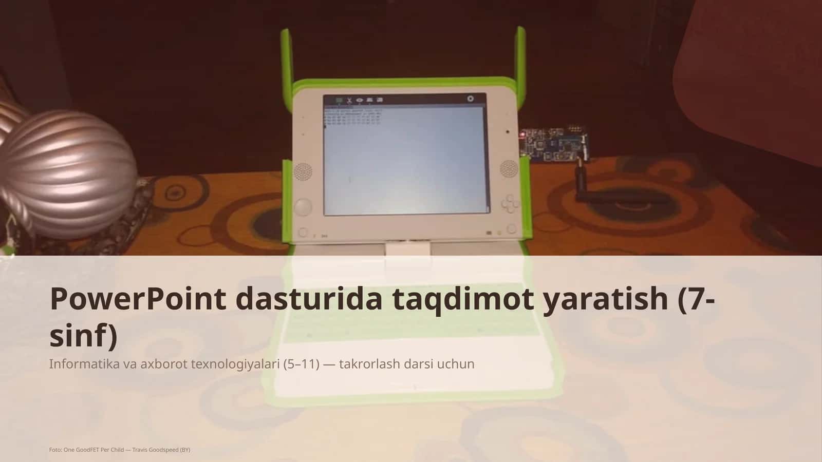 PowerPoint dasturida taqdimot yaratish (7-sinf)
