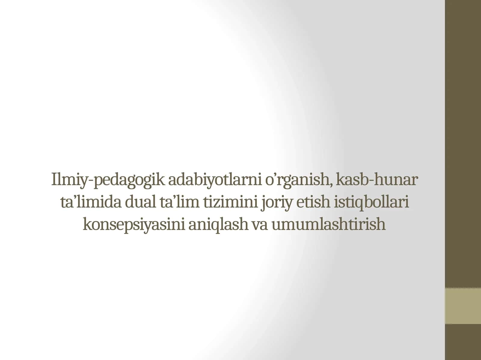 Ilmiy-pedagogik adabiyotlarni o’rganish, kasb-hunar ta’limida dual ta’lim tizimini joriy etish istiqbollari konsepsiyasini aniqlash va umumlashtirish