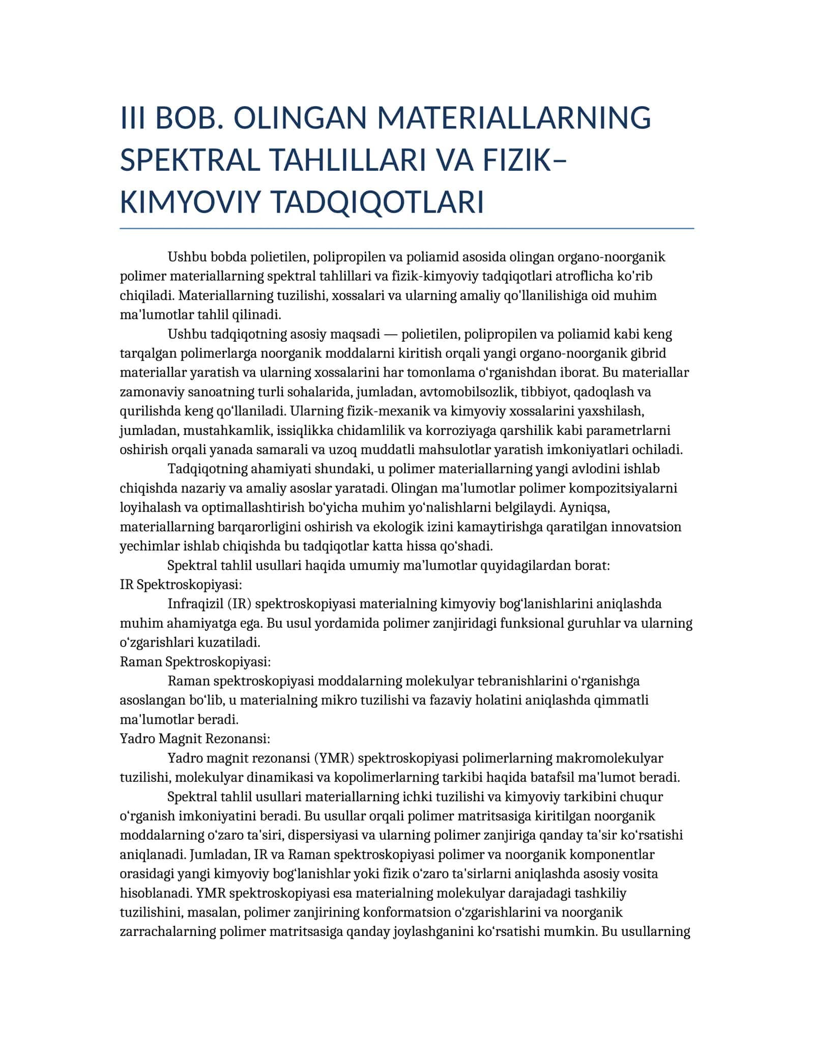 Ushbu bobda polietilen, polipropilen va poliamid asosida olingan organo-noorganik polimer materiallarning spektral ta'lili va fizik-kimyoviy tadqiqotlari