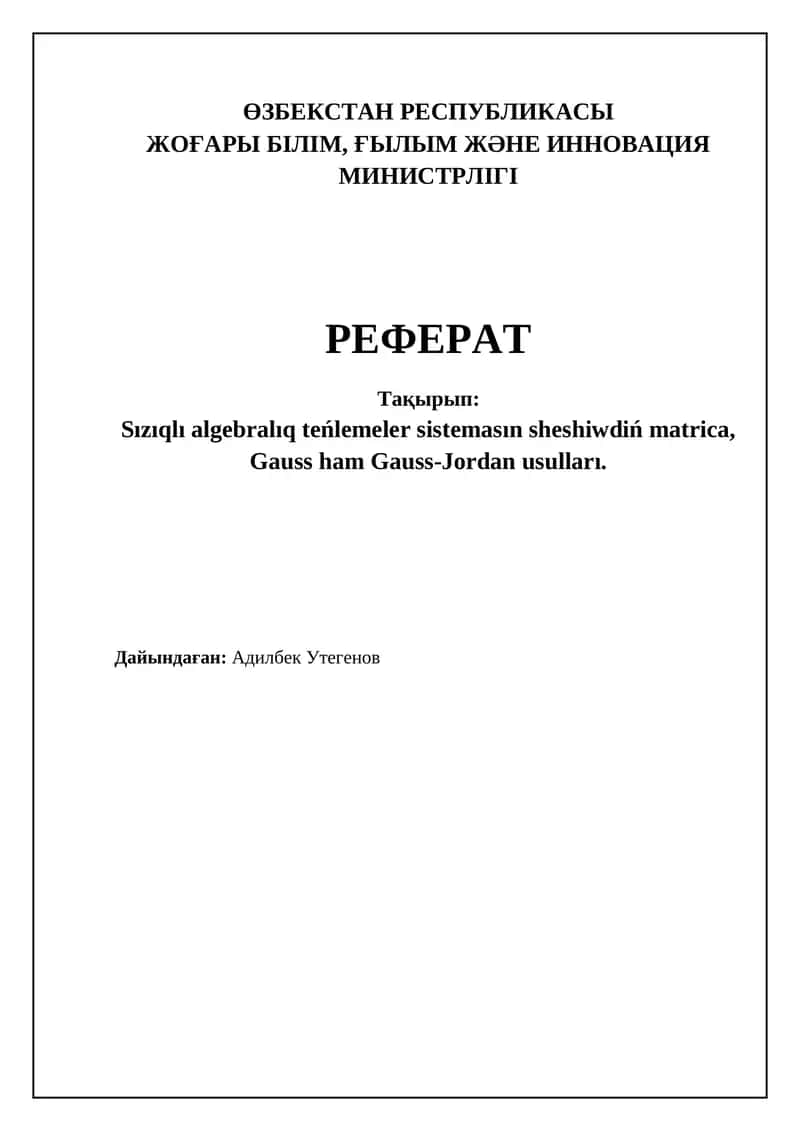 Sızıqlı algebraлық teńlemeler sistemaların sheshiw máseleleri