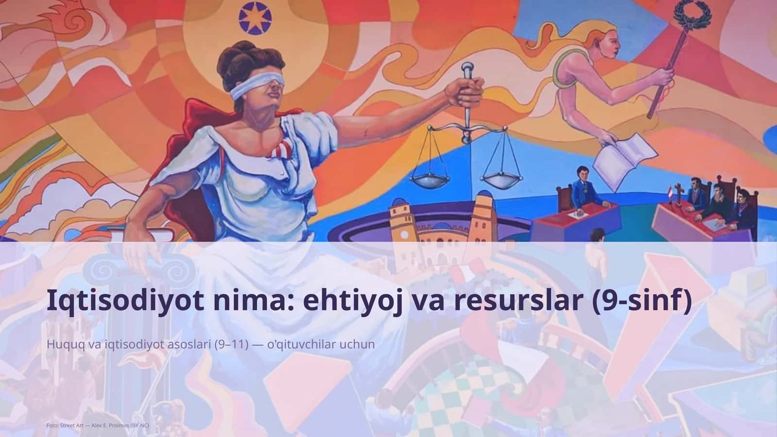 Iqtisodiyot nima: ehtiyoj va resurslar (9-sinf) Huquq va iqtisodiyot asoslari (9-11) — o'qituvchilar uchun