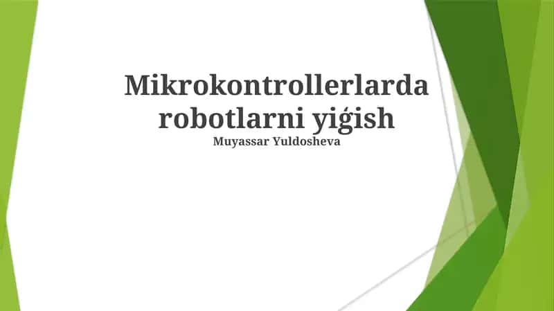 Mikrokontrollerlarda robotlarni yiģish