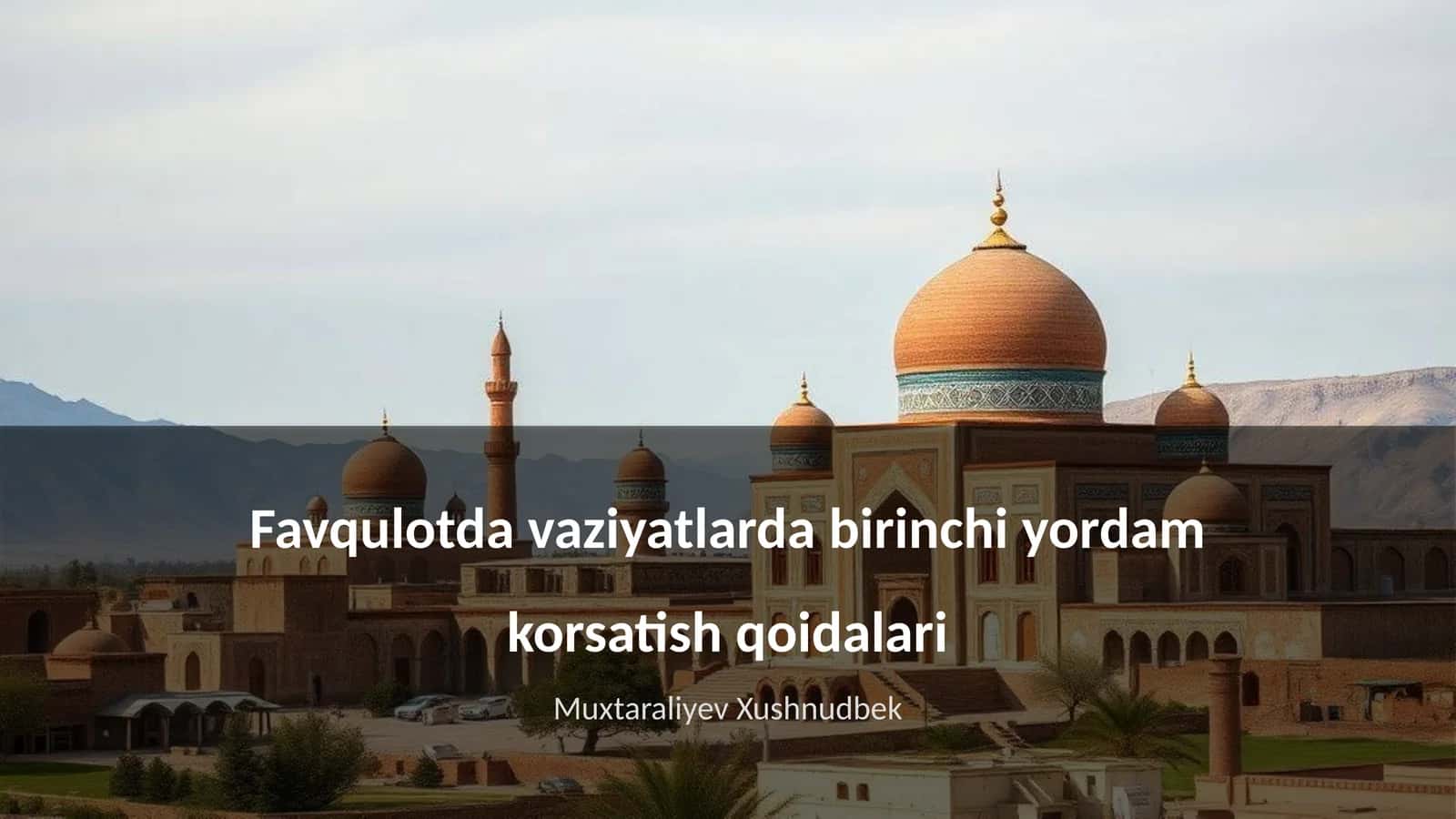 Favqulotda vaziyatlarda birinchi yordam korsatish qoidalari