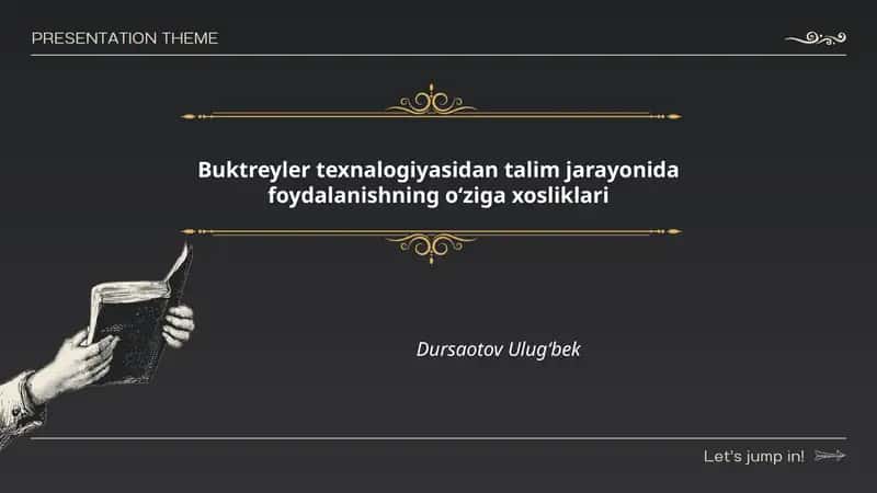 Buktreyler texnalogiyasidan talim jarayonida foydalanishning oʻziga xosliklari