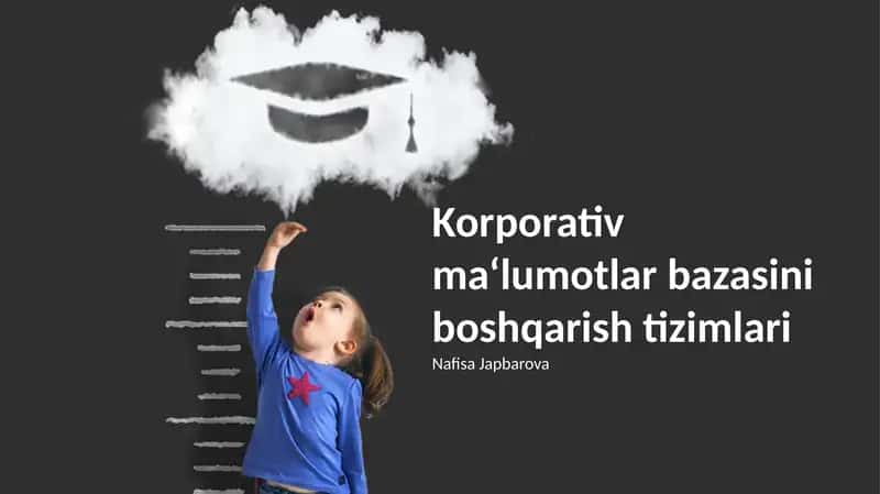 Korporativ ma‘lumotlar bazasini boshqarish tizimlari