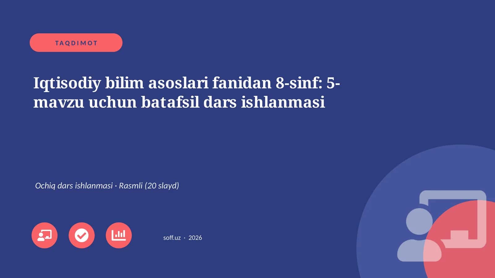 Iqtisodiy bilim asoslari fanidan 8-sinf: 5-mavzu uchun batafsil dars ishlanmasi