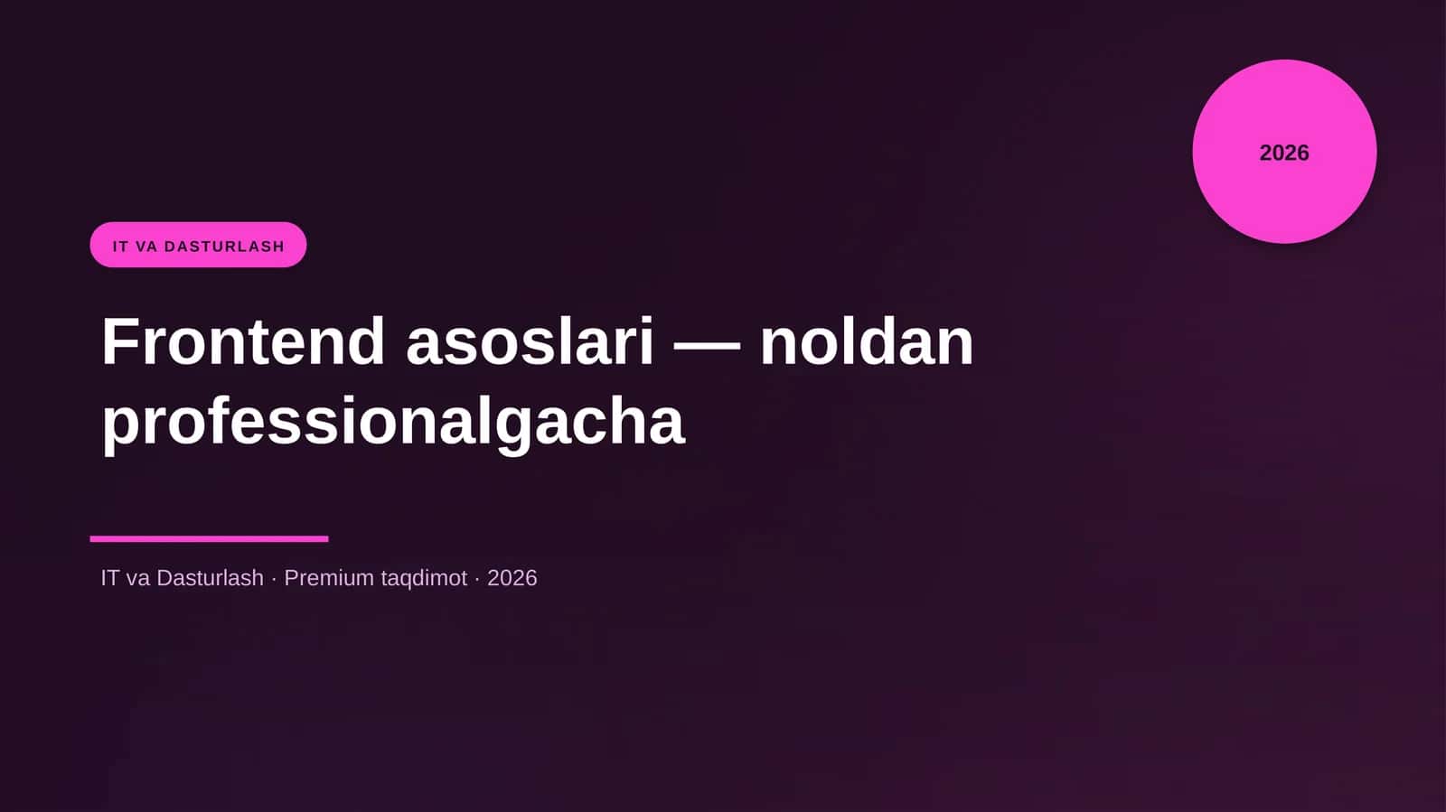 Frontend asoslari — noldan professionalgacha