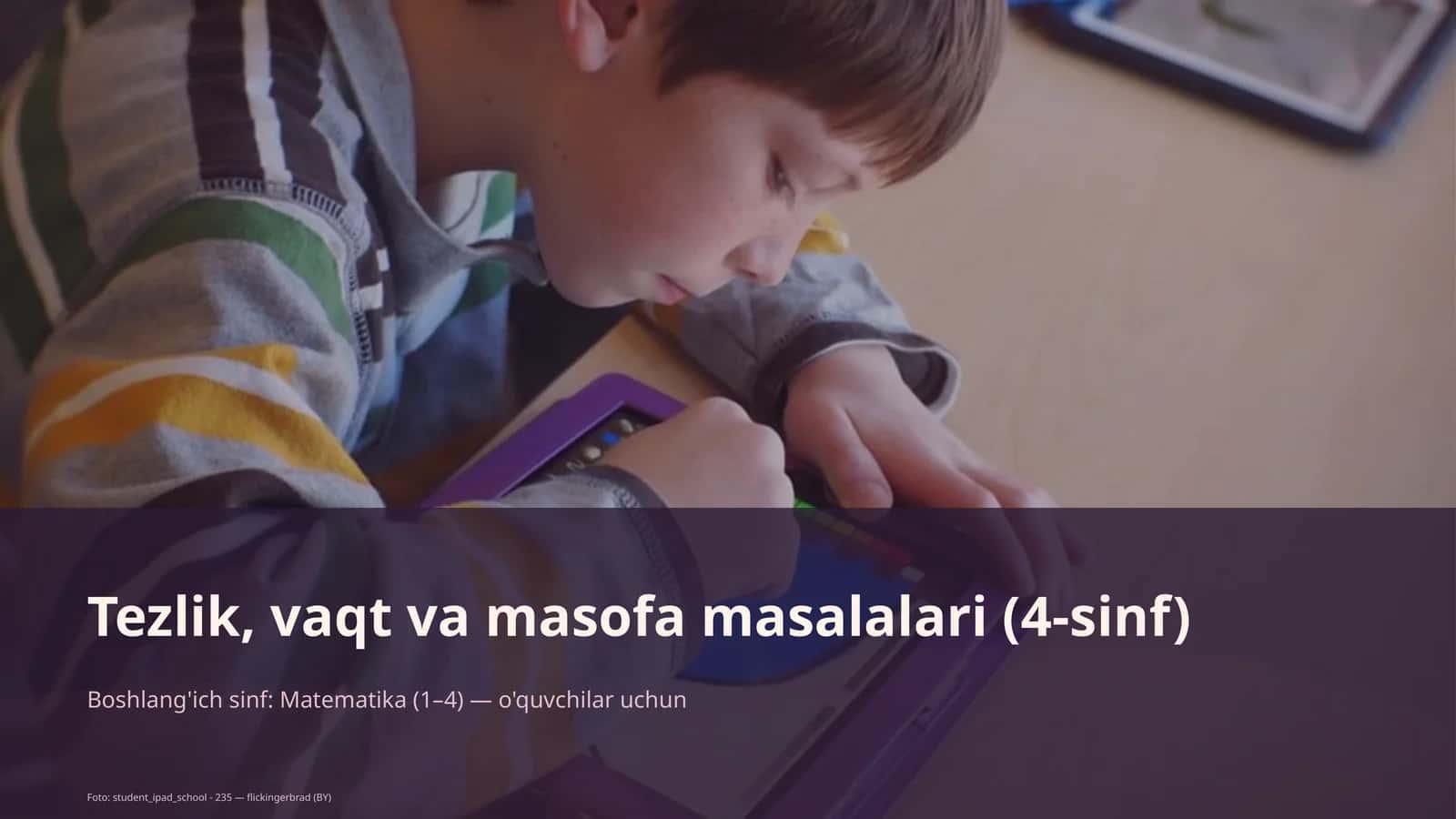Tezlik, vaqt va masofa masalalari (4-sinf)