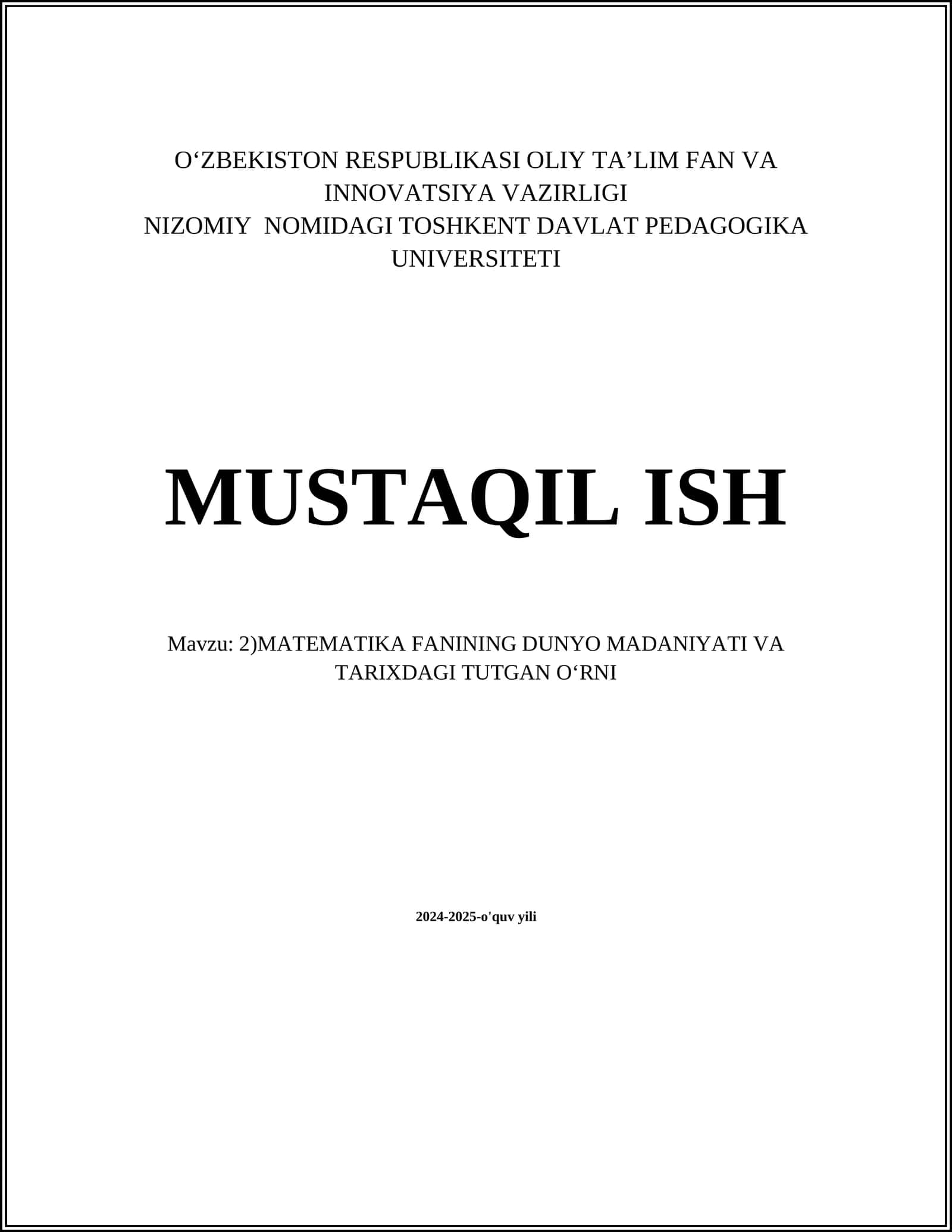 MATEMATIKA FANINING DUNYO MADANIYATI VA TARIXDAGI TUTGAN O‘RNI