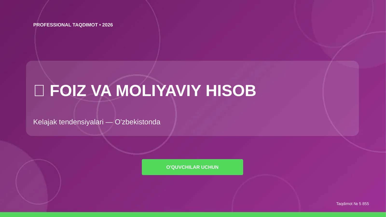 Foiz va moliyaviy hisob: kelajak tendensiyalari (O'zbekistonda) [o'quvchilar uchun]