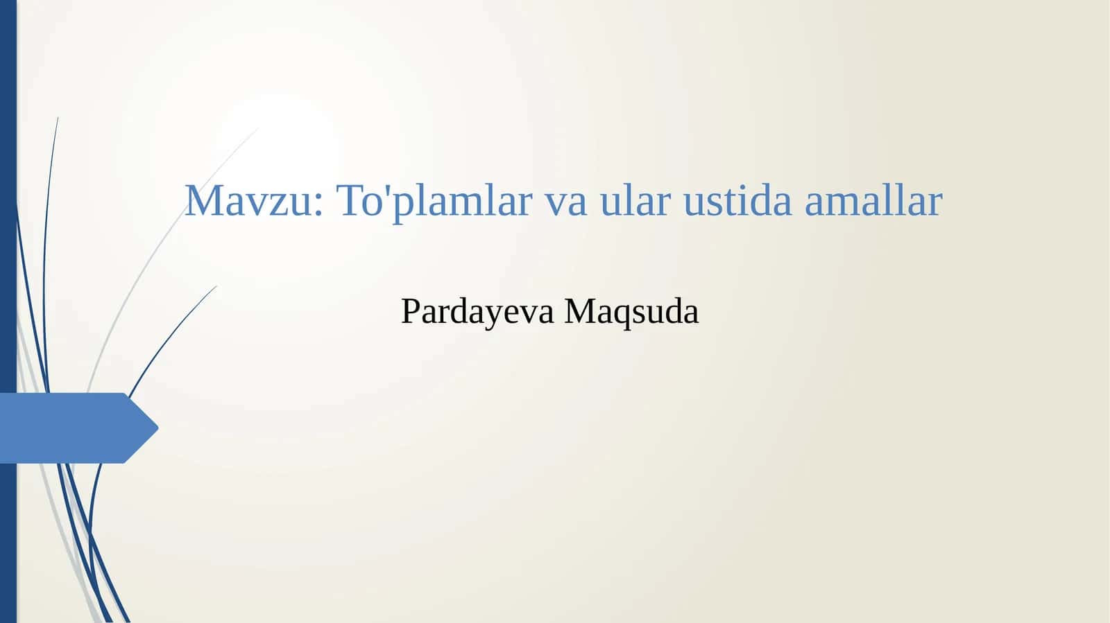 To'plamlar va ular ustida amallar