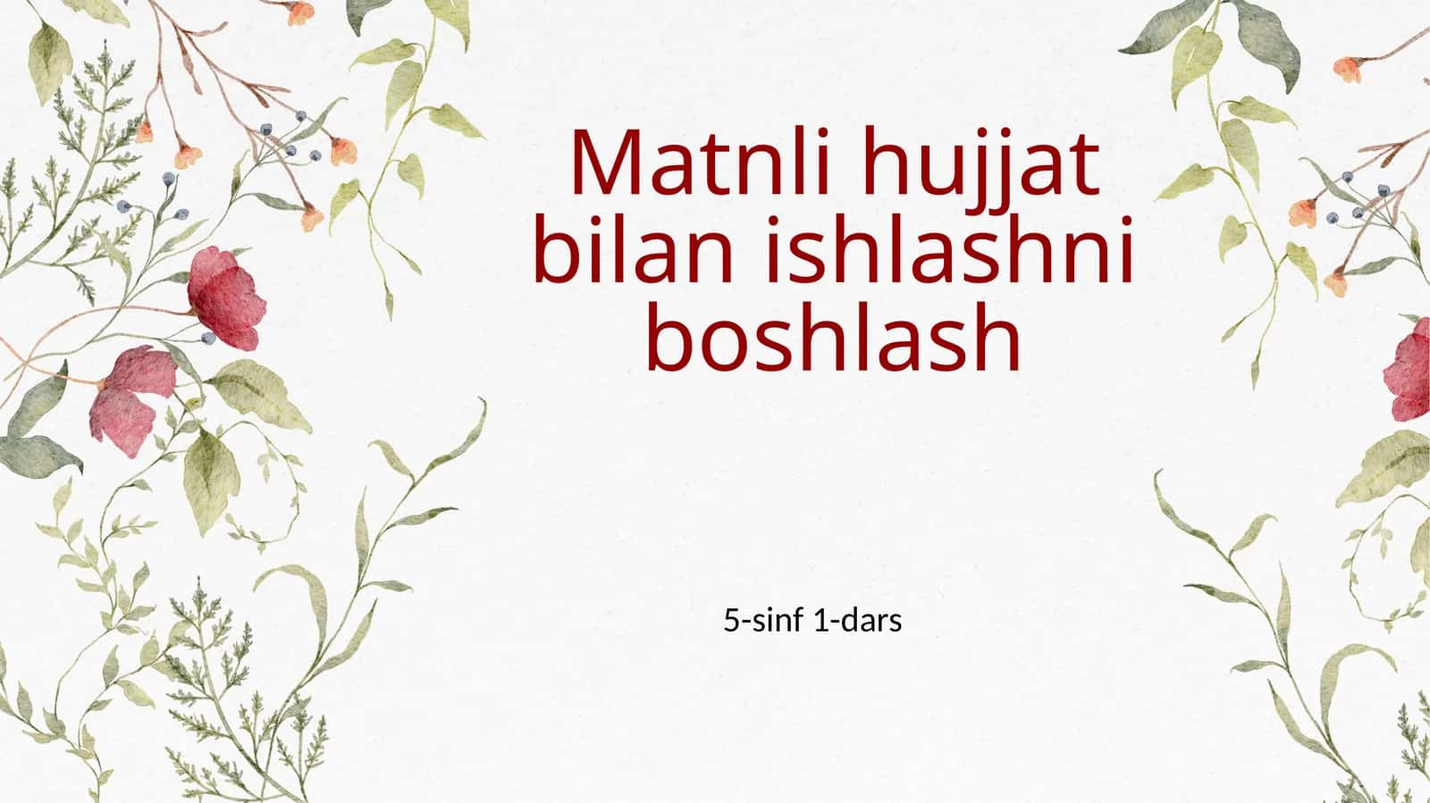 Matnli hujjat bilan ishlashni boshlash