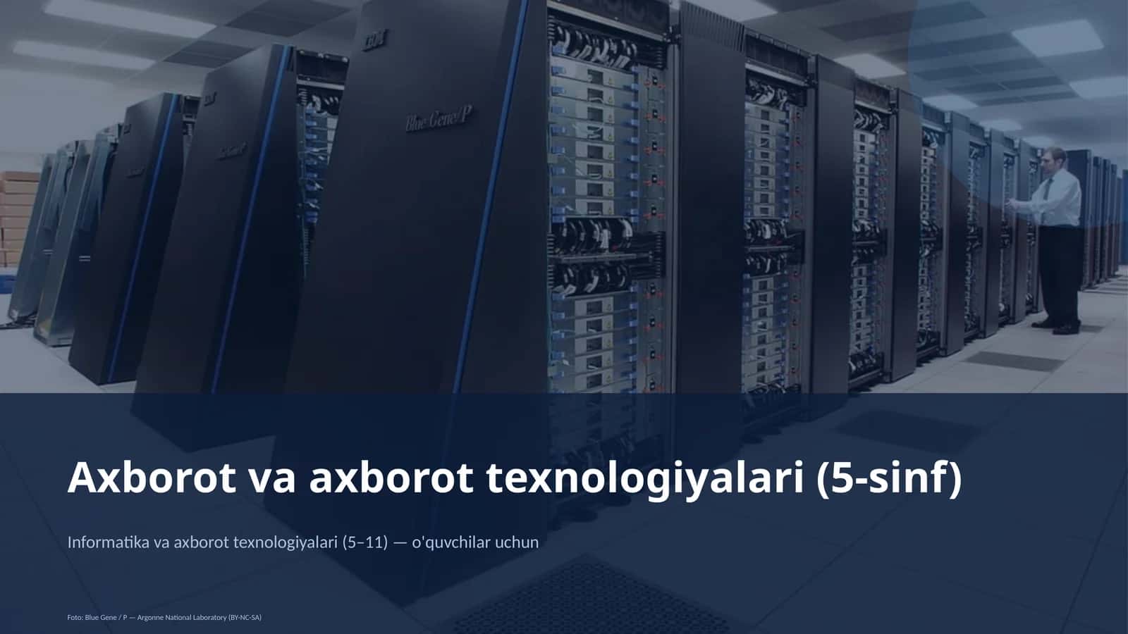 Informatika va axborot texnologiyalari (5–11) — o'quvchilar uchun