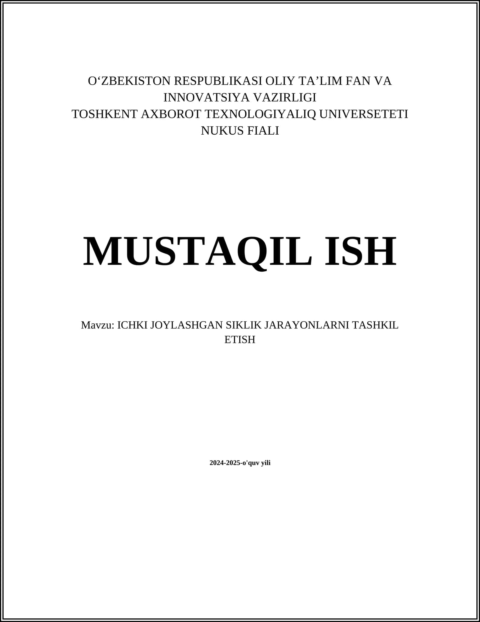 ICHKI JOYLASHGAN SIKLIK JARAYONLARNI TASHKIL ETISH