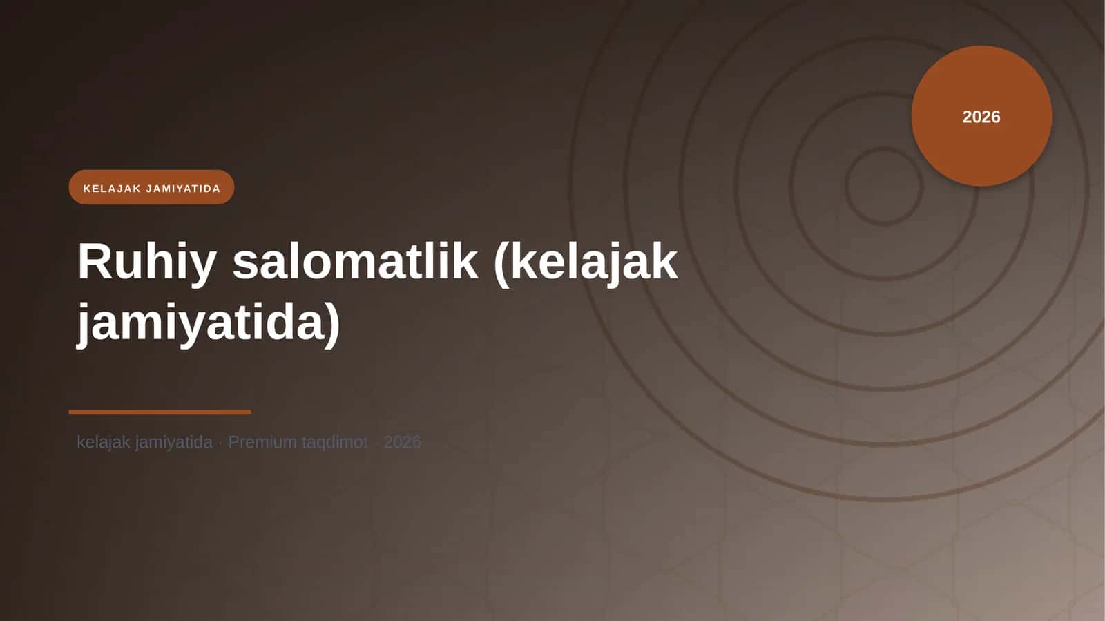 Ruhiy salomatlik (kelajak jamiyatida)