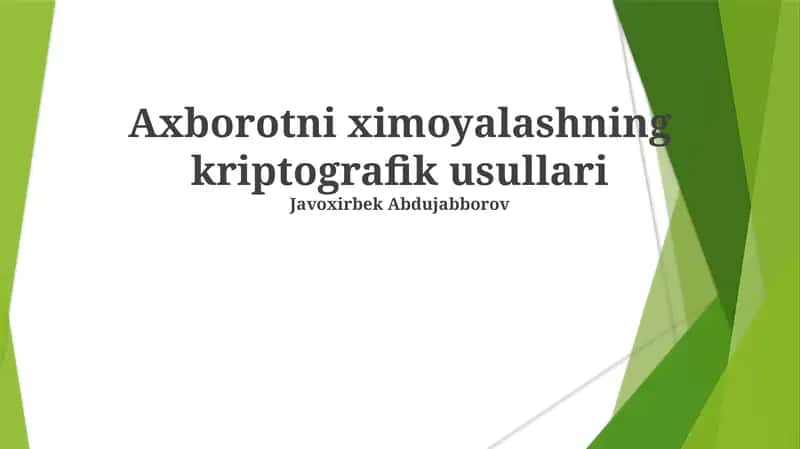 Axborotni ximoyalashning kriptografik usullari