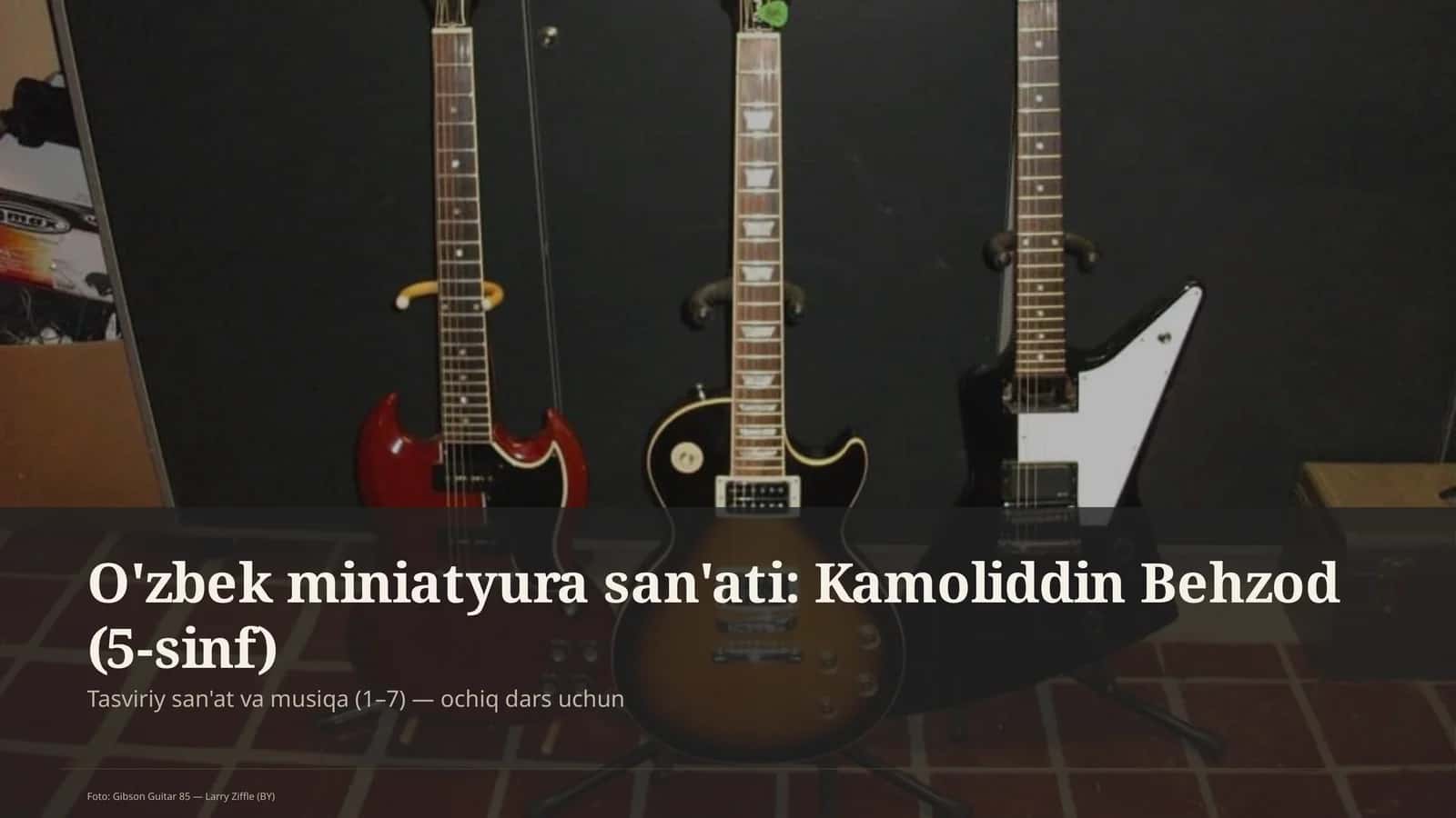 O'zbek miniatyura san'ati: Kamoliddin Behzod (5-sinf)