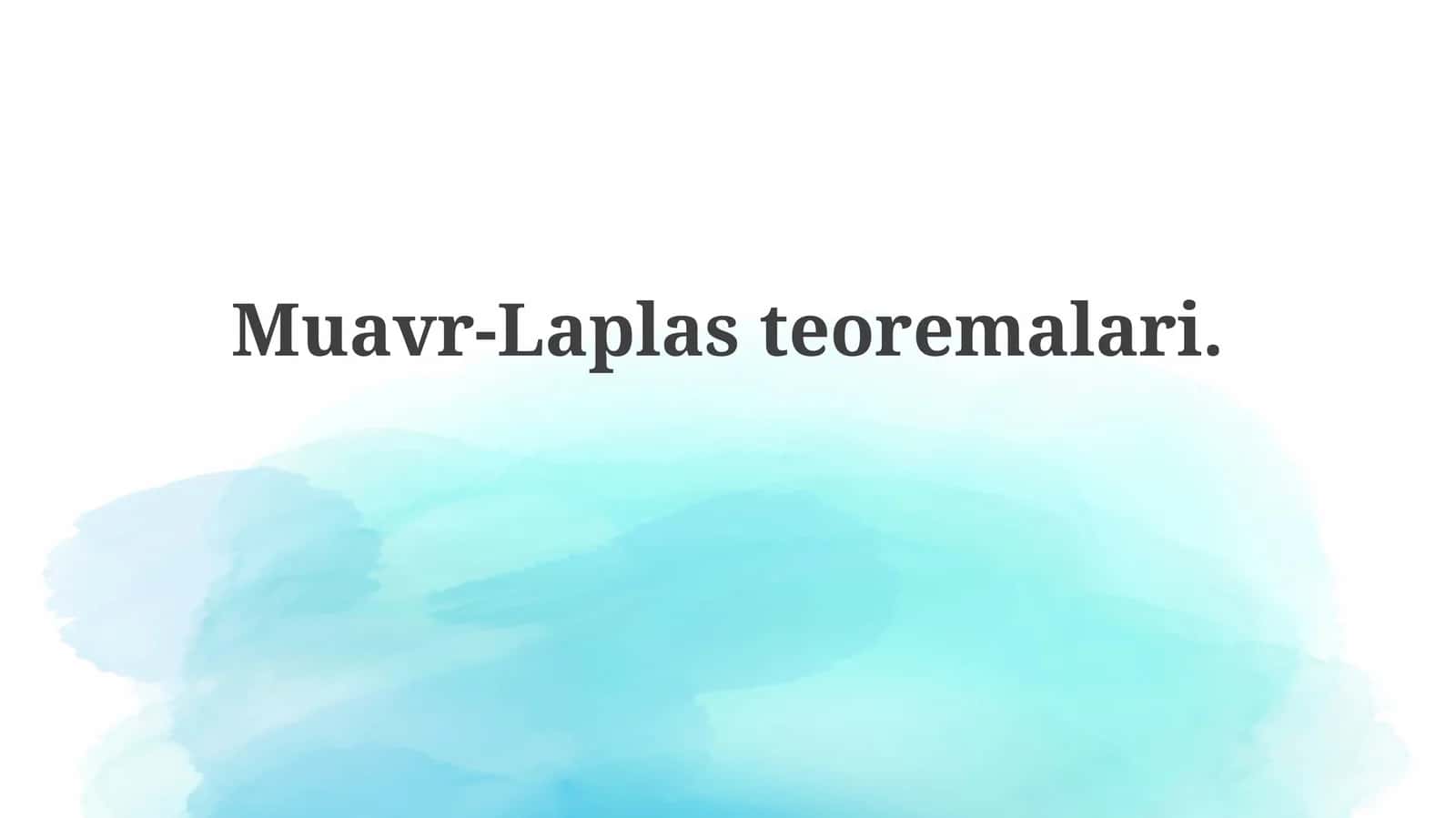 Muavr-Laplasteoremalari