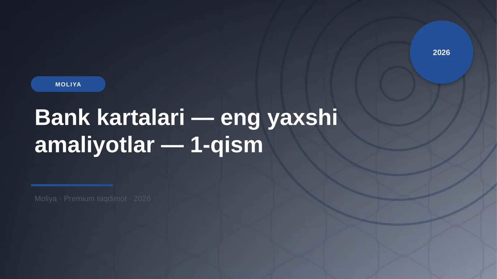 Bank kartalari — eng yaxshi amaliyotlar — 1-qism