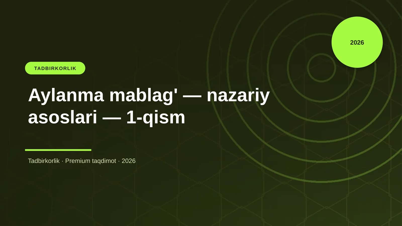 Aylanma mablag' — nazariy asoslari — 1-qism