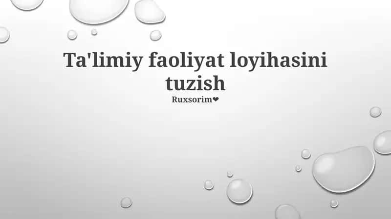 Ta'limiy faoliyat loyihasini tuzish