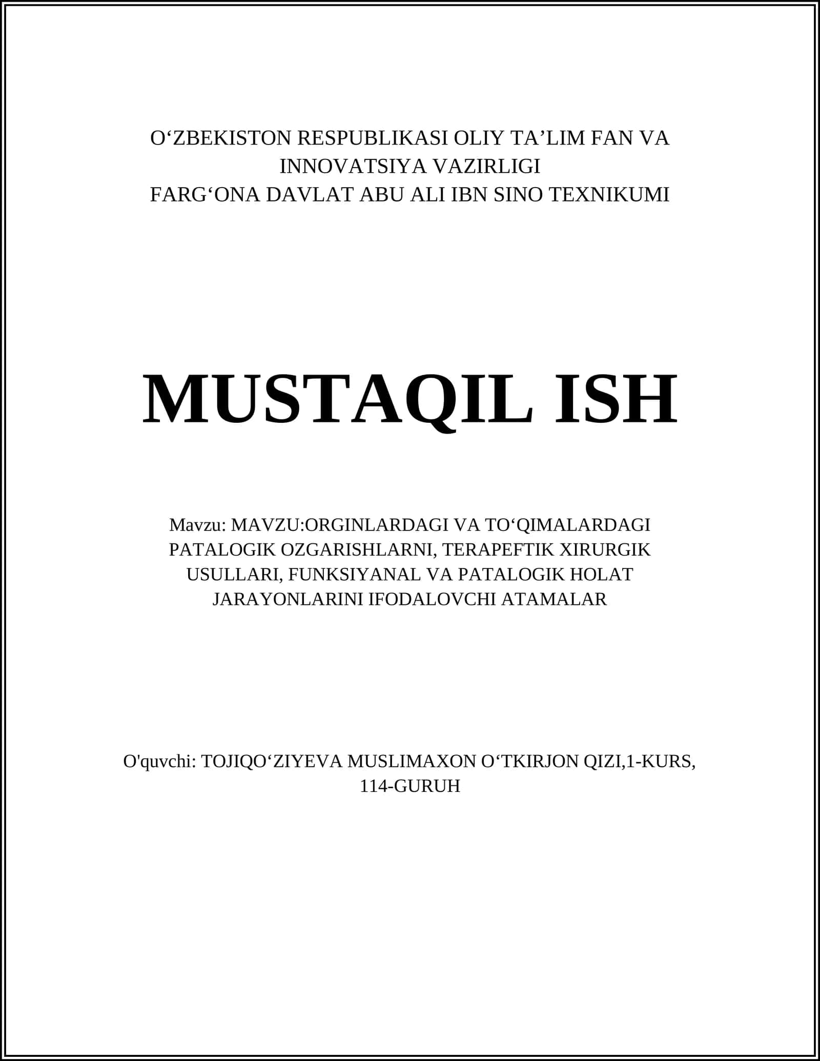 ORGANLARDAGI VA TO‘QIMALARDAGI PATOLOGIK O‘ZGARISHLARNI, TERAPEFTIK XIRURGIK USULLARI, FUNKSIYANAL VA PATOLOGIK HOLAT JARAYONLARINI IFODALOVCHI ATAMALAR
