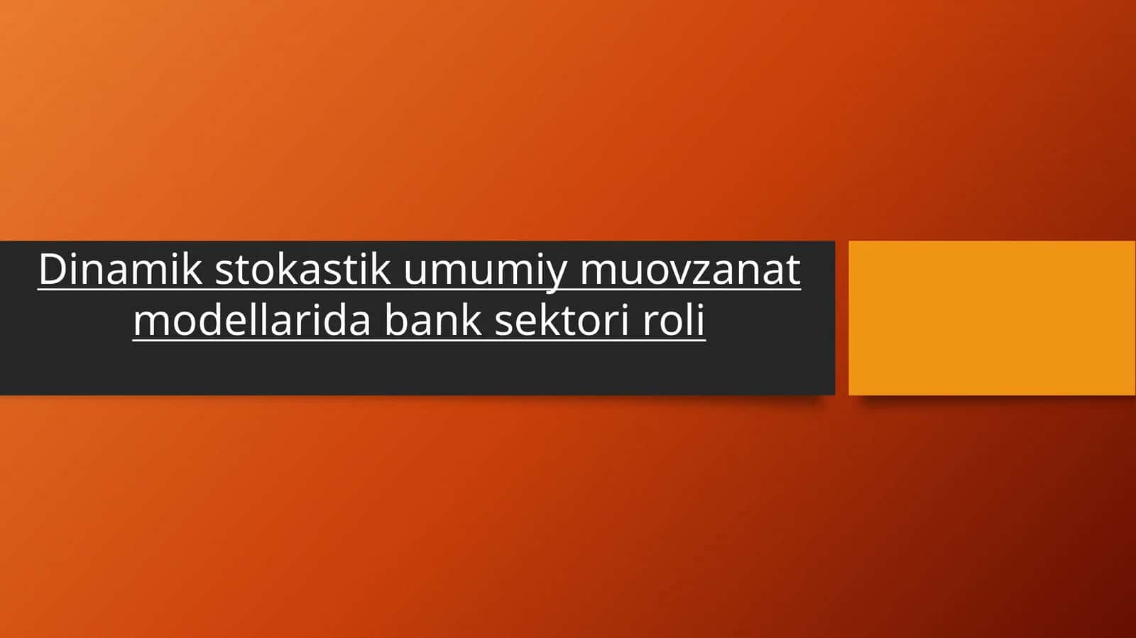 Dinamikstokastikumumiymuovzanatmodellaridabanksektoriroli
