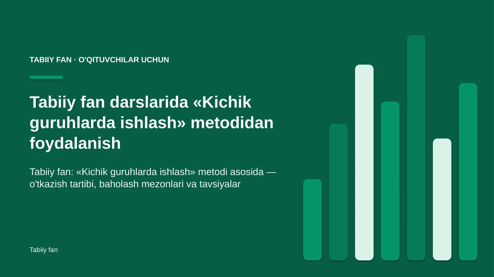 tabiiy fan darslarida kichik guruhlarda ishlash metodidan foydalanish 6053