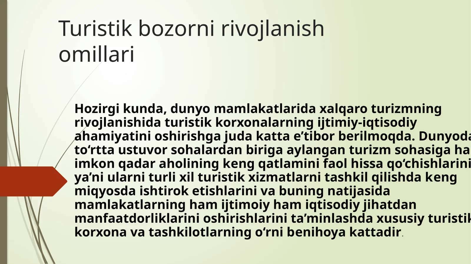 Turistik bozorlarni rivojlantirish omillari